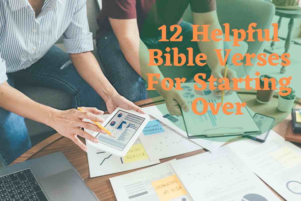 12 Helpful Bible Verses For Starting Over