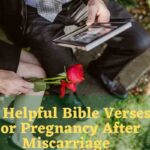 25 Helpful Bible Verses For Pregnancy After Miscarriage