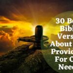 30 Best Bible Verses About God Providing For Our Needs