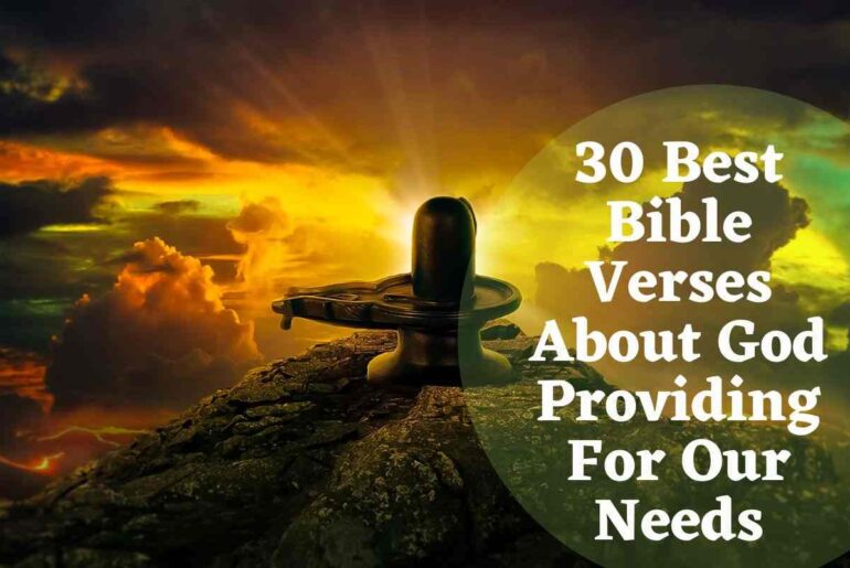 30 Best Bible Verses About God Providing For Our Needs