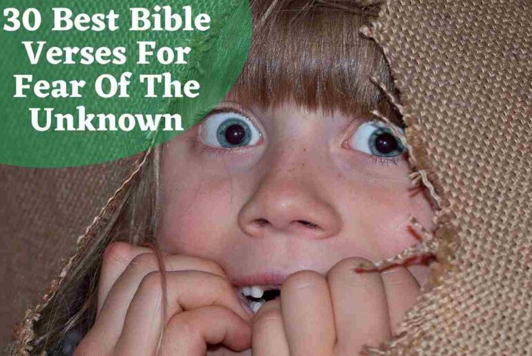 30 Best Bible Verses For Fear Of The Unknown