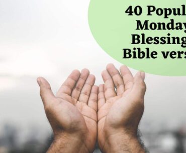 40 Popular Monday Blessings Bible verses