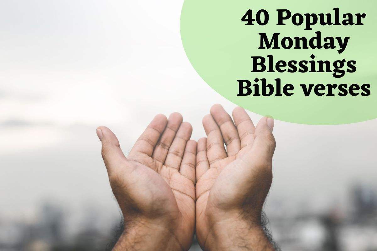 40 Popular Monday Blessings Bible verses