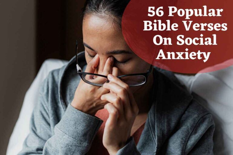 56 Popular Bible Verses On Social Anxiety