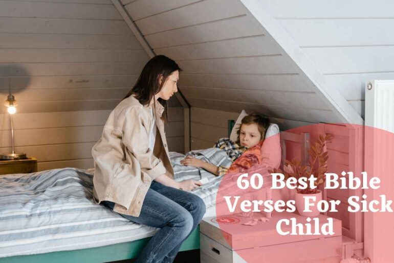 60 Best Bible Verses For Sick Child