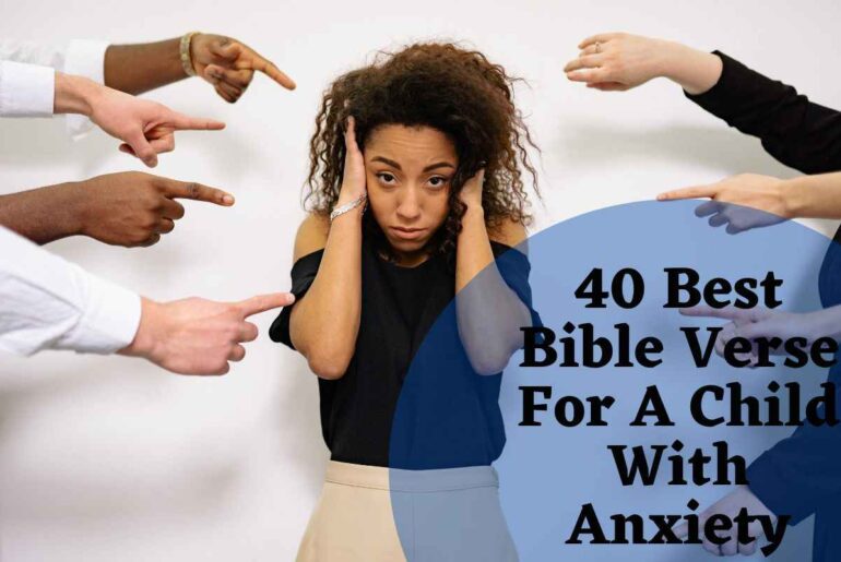 40 Best Bible Verse For A Child With Anxiety