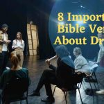 8 Important Bible Verses About Drama