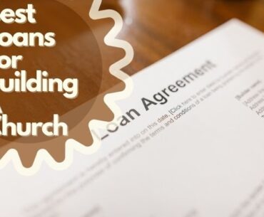 Best Loans For Building A Church