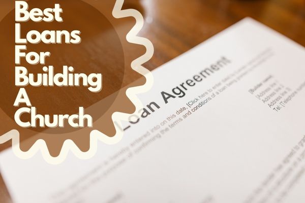 Best Loans For Building A Church
