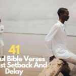Bible Verses Against Setback And Delay
