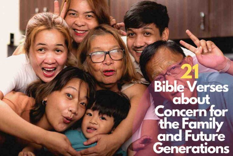 Bible Verses about Concern for the Family and Future Generations
