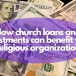 Church Loans and Investments