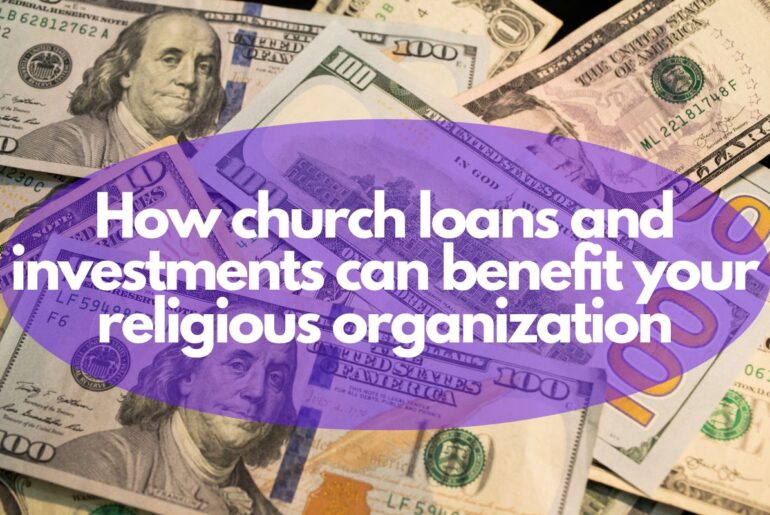 Church Loans and Investments