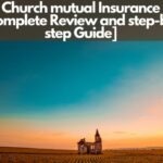 Church mutual Insurance [Complete Review and step-by-step Guide]