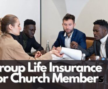 Group Life Insurance For Church Members