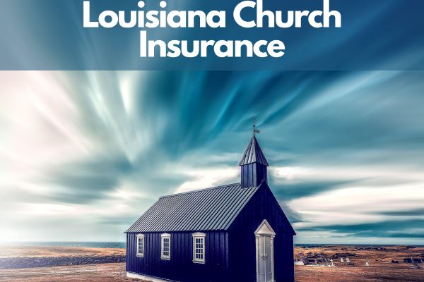 Louisiana Church Insurance
