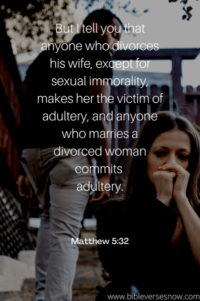 Matthew 5 32 But I Tell You That Anyone Who Divorces His Except