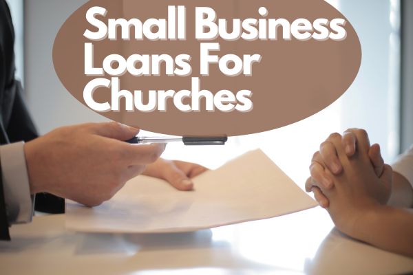 Small Business Loans For Churches