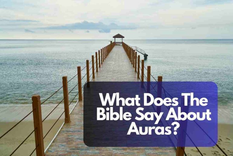 What Does The Bible Say About Auras?