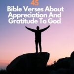 45 Bible Verses About Appreciation And Gratitude To God