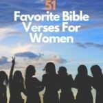 51 Favorite Bible Verses For Women