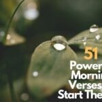 51 Powerful Morning Verses To Start The Day