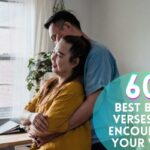 Best Bible Verses To Encourage Your Wife