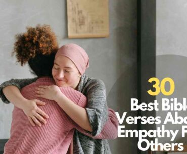Bible Verses About Empathy For Others