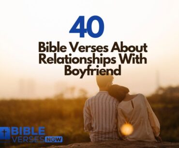 Bible Verses About Relationships With Boyfriend