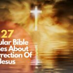 Bible Verses About Resurrection Of Jesus