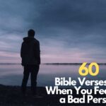 Bible Verses For When You Feel Like a Bad Person