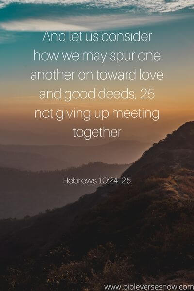 Hebrews 10_24-25