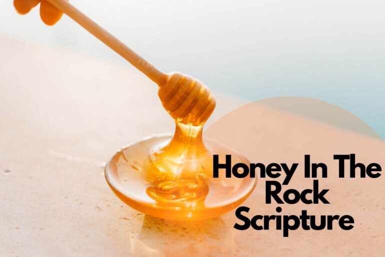 Honey In The Rock Scripture