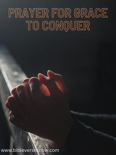 Prayer for Grace to Conquer