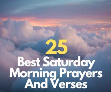 Saturday Morning Prayers And Verses