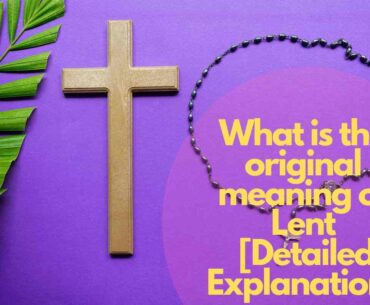 What is the original meaning of Lent