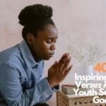 40 Inspiring Bible Verses About Youth Serving God