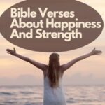 Bible Verses About Happiness And Strength