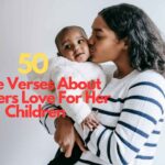 Bible Verses About Mothers Love For Her Children