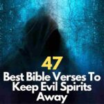 Bible Verses To Keep Evil Spirits Away