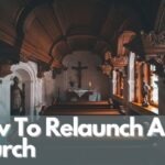 How To Relaunch A Church