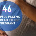 Psalms To Read To Get Pregnant