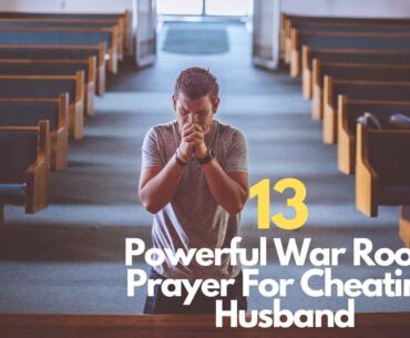 War Room Prayer For Cheating Husband