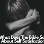 What Does The Bible Say About Self Satisfaction