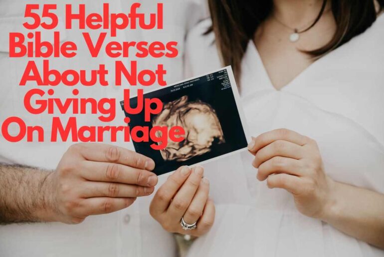 Bible Verses About Not Giving Up On Marriage