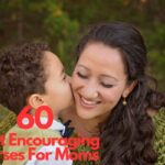 Best Encouraging Verses For Moms