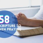 Best Scripture To Use When Praying