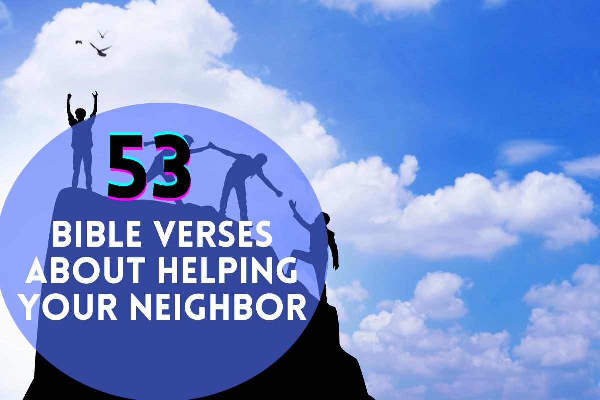 Bible Verses About Helping Your Neighbor