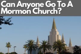 Can Anyone Go To A Mormon Church?