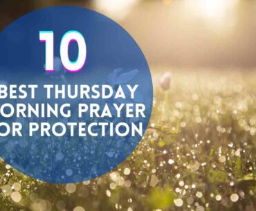 Thursday Morning Prayer For Protection